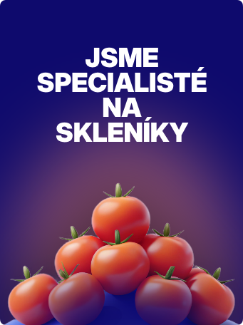 Jsme specialisté na skleníky