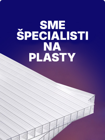 Sme špecialisti na plasty